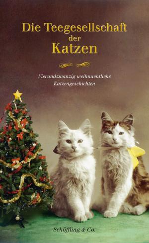 Cover of the book Die Teegesellschaft der Katzen by Juan Gabriel Vásquez, Susanne Lange
