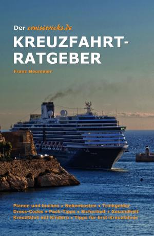 Cover of the book Der cruisetricks.de Kreuzfahrt-Ratgeber by Milyanna Amorina