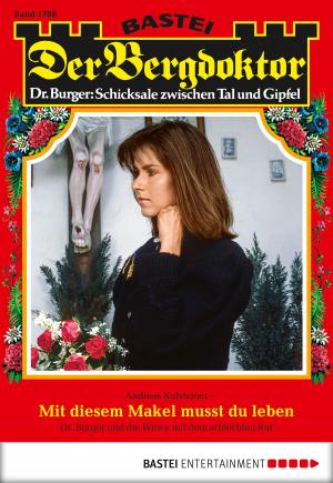 Cover of the book Der Bergdoktor - Folge 1788 by Jason Dark
