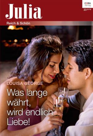 Cover of the book Was lange währt, wird endlich Liebe! by Ally Blake