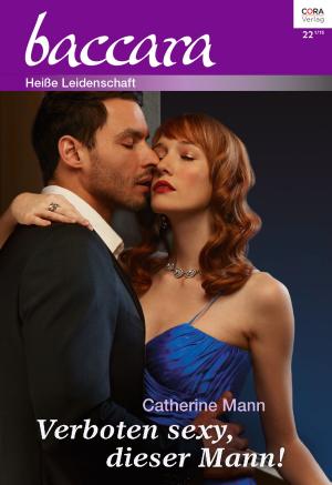 Cover of the book Verboten sexy, dieser Mann! by Suzanne Simms