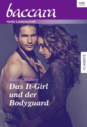 Book cover of Das It-Girl und der Bodyguard
