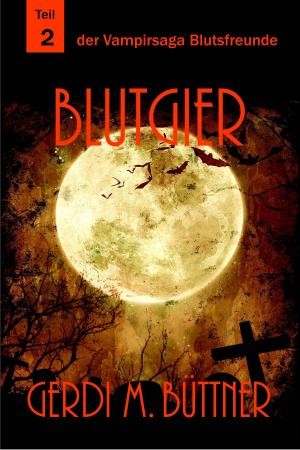 Cover of the book Blutgier by Harry Eilenstein
