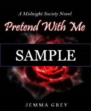 Cover of the book Pretend With Me by Alfred Bekker, Sandy Palmer, Ela Bertold, W. A. Hary