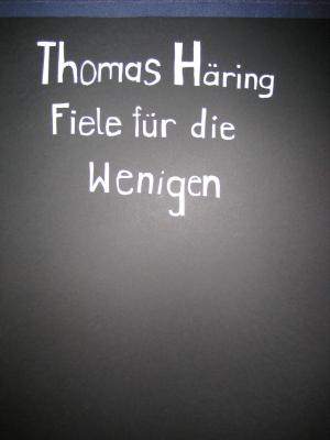 Cover of the book Fiele für die Wenigen by Andrea Pirringer