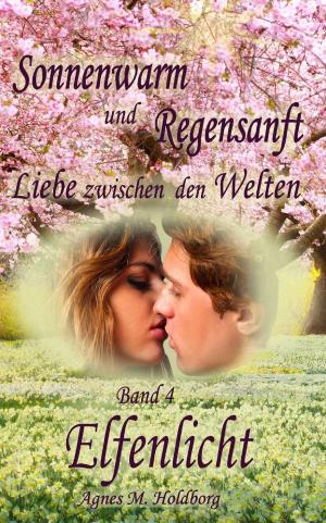 Cover of the book Sonnenwarm und Regensanft - Band 4 by Christoph Flieger