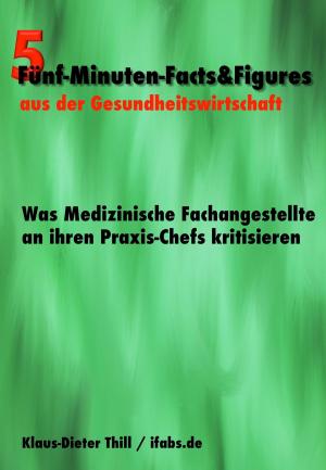 Book cover of Was Medizinische Fachangestellte an ihren Praxis-Chefs kritisieren