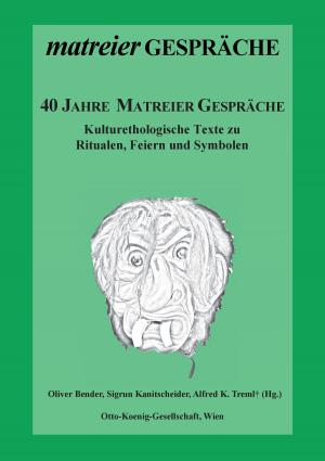 Cover of the book 40 Jahre Matreier Gespräche by Joachim Jahnke