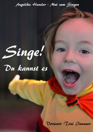 Cover of the book Singe! Du kannst es by Jakob Wassermann