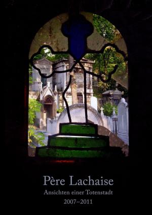 Cover of the book Père Lachaise by Antti Leijala