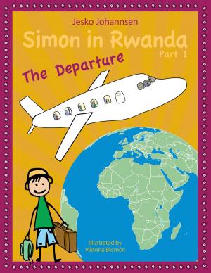 Cover of the book Simon in Rwanda - The Departure by Stefan Wahle