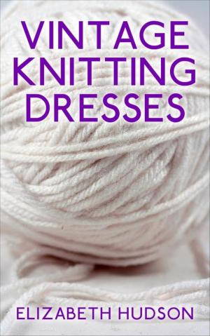 Cover of the book Vintage Knitting Dresses by Horst Weymar Hübner