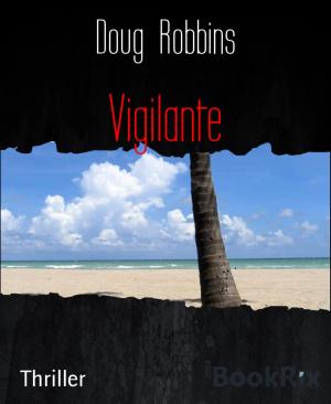 Cover of the book Vigilante by Thomas West
