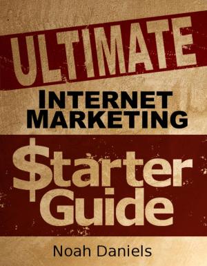 Cover of Ultimate Internet Marketing Starter Guide