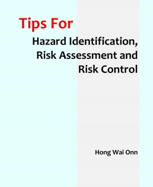 Cover of the book Tips for Hazard Identification, Risk Assessment and Risk Control by Victor Fleming