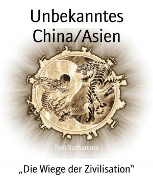 Book cover of Unbekanntes China/Asien