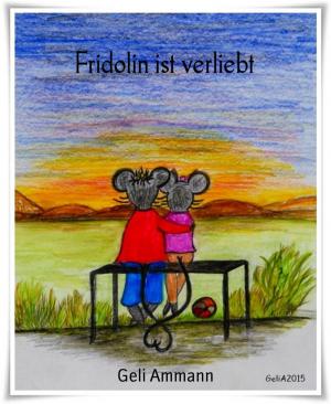 Cover of the book Fridolin ist verliebt by MICHAEL JEEY