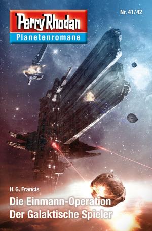 Cover of the book Planetenroman 41 + 42: Die Einmann-Operation / Der Galaktische Spieler by Verena Themsen
