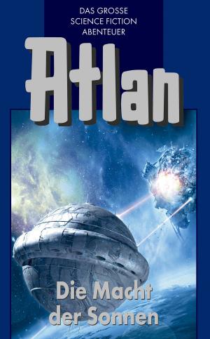 Book cover of Atlan 44: Die Macht der Sonnen (Blauband)