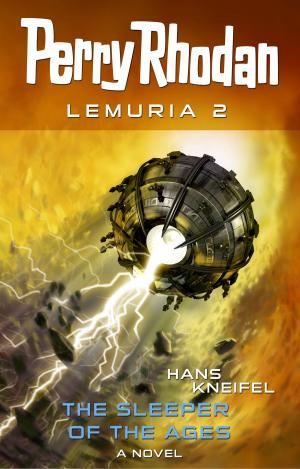 Book cover of Perry Rhodan Lemuria 2: The Sleeper of the Ages