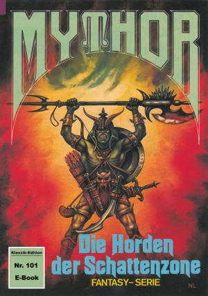 Book cover of Mythor 101: Die Horden der Schattenzone