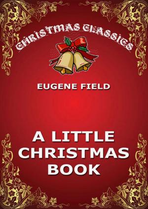 Cover of the book A Little Christmas Book by Emanuel Swedenborg, Julia A. Kellogg