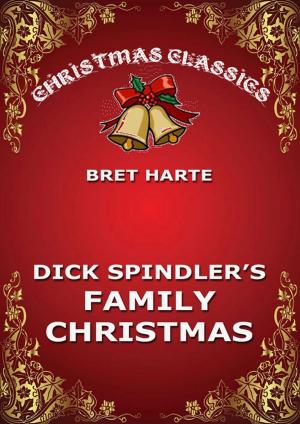 Cover of the book Dick Spindler's Family Christmas by Warren Hilton