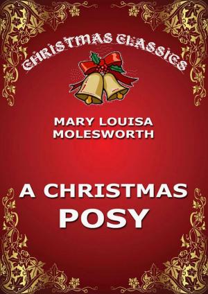 Cover of the book A Christmas Posy by Achim von Arnim