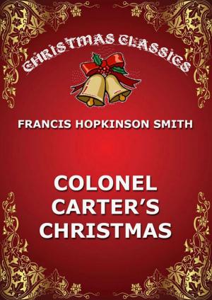 Cover of the book Colonel Carter's Christmas by Georg Friedrich Händel, John Gay