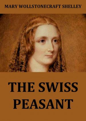 Cover of the book The Swiss Peasant by Lactantius