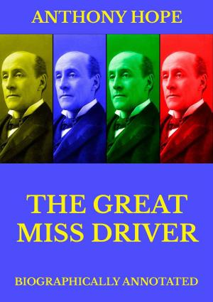 Cover of the book The Great Miss Driver by Alexander Macgregor