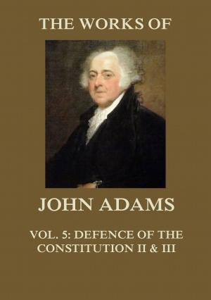 Book cover of The Works of John Adams Vol. 5