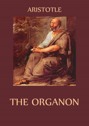 Cover of the book The Organon by Johann Gustav Droysen