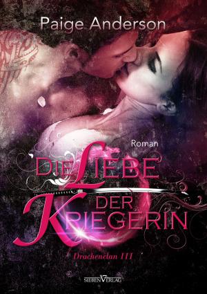 Cover of the book Die Liebe der Kriegerin by Chantal Halpin