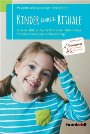 Cover of the book Kinder brauchen Rituale by Svenja Hofert, Uta Nommensen