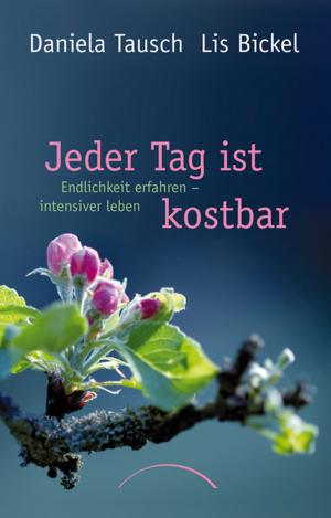 Cover of Jeder Tag ist kostbar