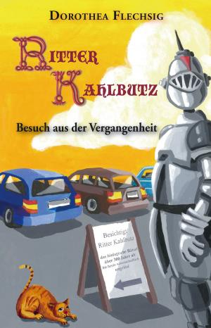 Cover of the book Ritter Kahlbutz - Besuch aus der Vergangenheit by Clive Newnham
