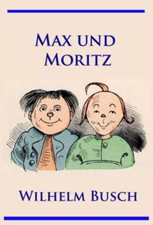 Cover of the book Max und Moritz by Walther Kabel