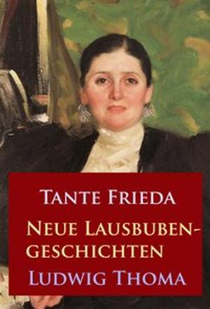 Cover of the book Tante Frieda – Neue Lausbubengeschichten by Sigmund Freud
