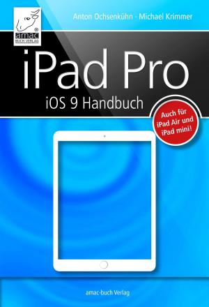 Cover of the book iPad Pro iOS 9 Handbuch by Anton Ochsenkühn