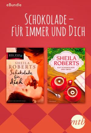 Cover of the book Schokolade - für immer und dich by Erica Spindler