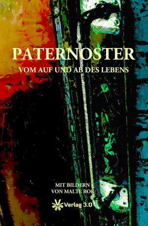 Book cover of Paternoster - Vom Auf und Ab des Lebens