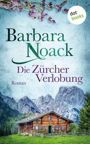 Cover of the book Die Zürcher Verlobung by Andreas Gößling