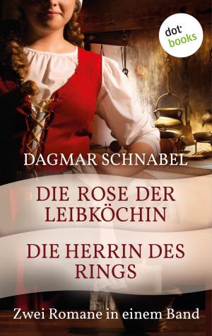 Cover of the book Die Herrin des Rings & Die Rose der Leibköchin by Michael Kilian