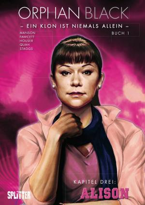 bigCover of the book Orphan Black Bd. 01: Alison (Kapitel 3) by 