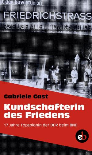 Cover of the book Kundschafterin des Friedens by Otto Köhler