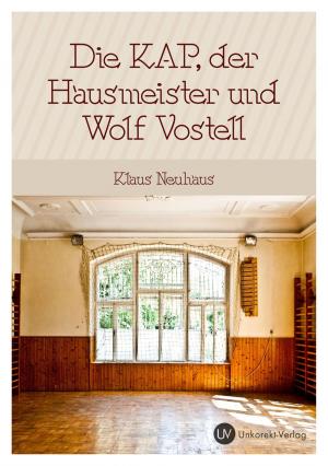 bigCover of the book Die Kap, der Hausmeister und Wolf Vostell by 