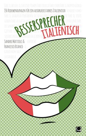 Cover of the book Bessersprecher Italienisch by Angela Cuevas Alcaniz, Jürgen Hörstmann