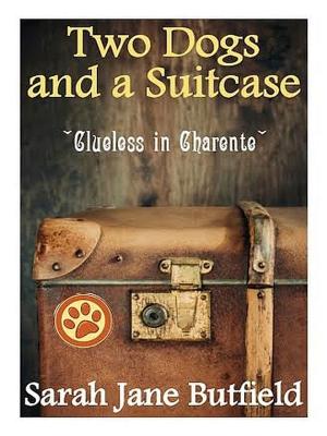 Cover of the book Two Dogs and A Suitcase by Hank Luce