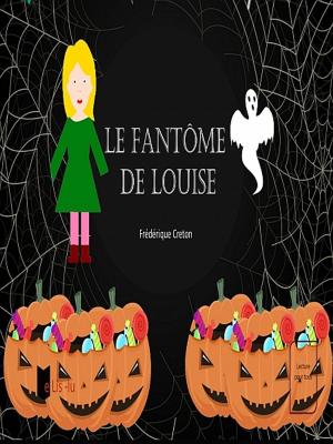 Cover of the book Le fantôme de Louise by Winfried Steger
